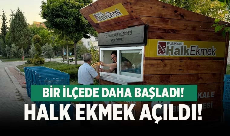 Denizli'de Halk Ekmek o ilçede de hizmete girdi