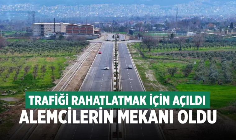 Denizli'de trafiği rahatlatmak amacıyla açılan yol alemcilerin mekanı oldu