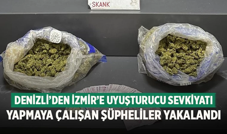 Denizli’den İzmir’e Uyuşturucu Sevkiyatı Yapmaya Çalışan Şüpheliler Yakalandı