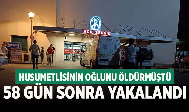 Husumetlisinin oğlunu öldüren zanlı 58 gün sonra yakalandı