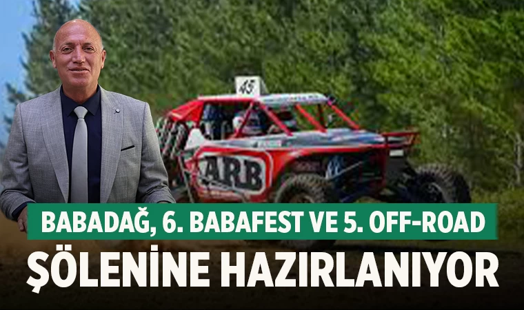 Babadağ, 6. Babafest ve 5. Off-Road Şölenine Hazırlanıyor