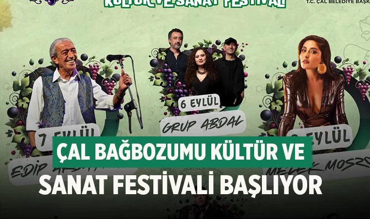 Çal Bağbozumu Kültür ve Sanat Festivali Başlıyor