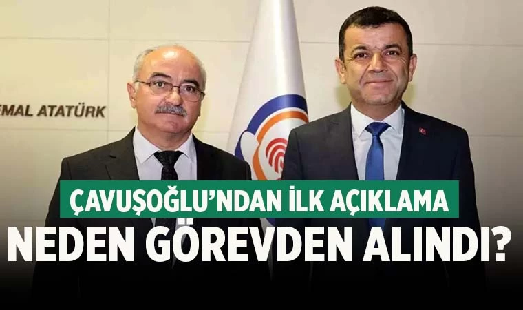 Çavuşoğlu’ndan Prof. Aydın açıklaması! Neden görevden alındı?
