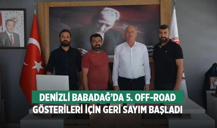 Denizli Babadağ’da 5. Off-Road Gösterileri İçin Geri Sayım Başladı