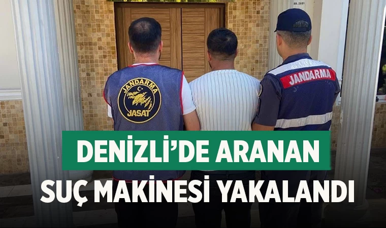 Denizli’de Aranan Suç Makinesi Yakalandı