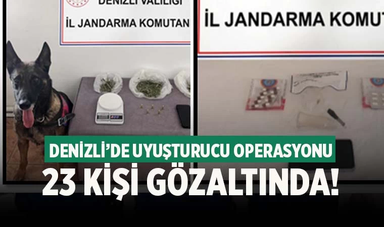 Denizli'de uyuşturucu operasyonunda 23 kişi gözaltına alındı