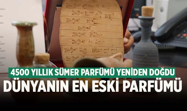 Dünyanın en eski parfümü! 4500 yıllık gizemi çözdüler