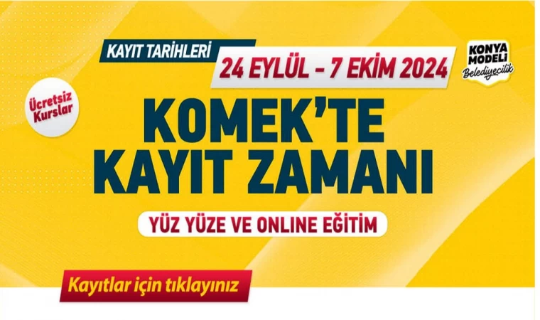 KOMEK Kursları ile Ücretsiz Eğitim Fırsatı: Kayıtlar Başladı!