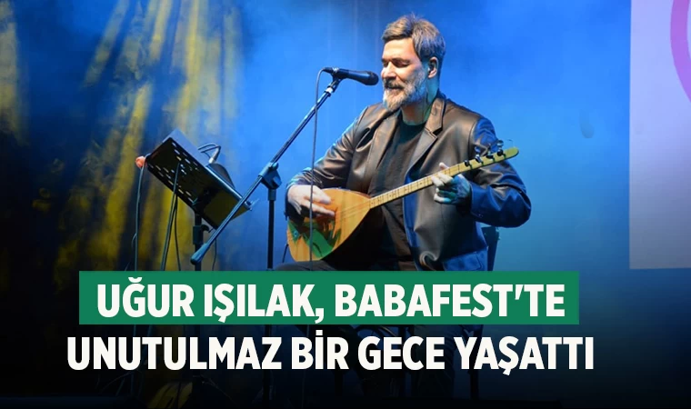 6. BabaFest’in İkinci Gününde Coşkulu Festival Gecesi