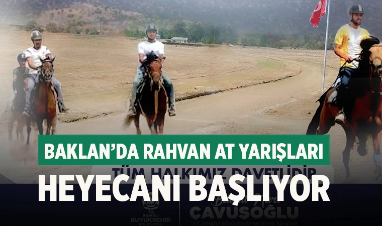 Baklan’da Rahvan At Yarışları Heyecanı Başlıyor