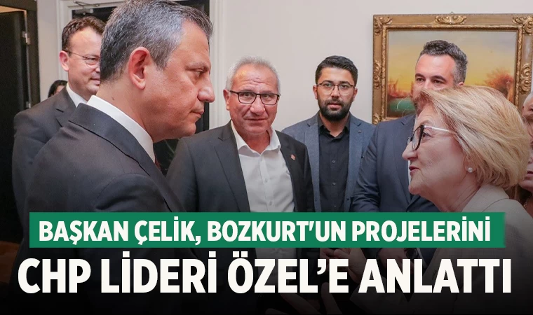 Başkan Birsen Çelik, CHP Genel Başkanı Özgür Özel'i Ziyaret Etti