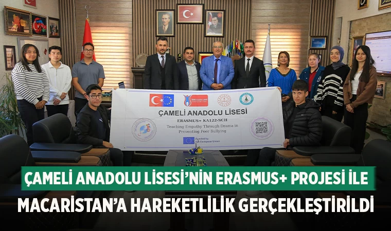 Çameli Anadolu Lisesi’nin Erasmus+ Projesi ile Macaristan’a Hareketlilik Gerçekleştirildi