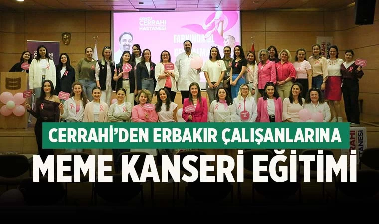 Cerrahi Hastanesi'nden Erbakır çalışanlarına meme kanseri eğitimi