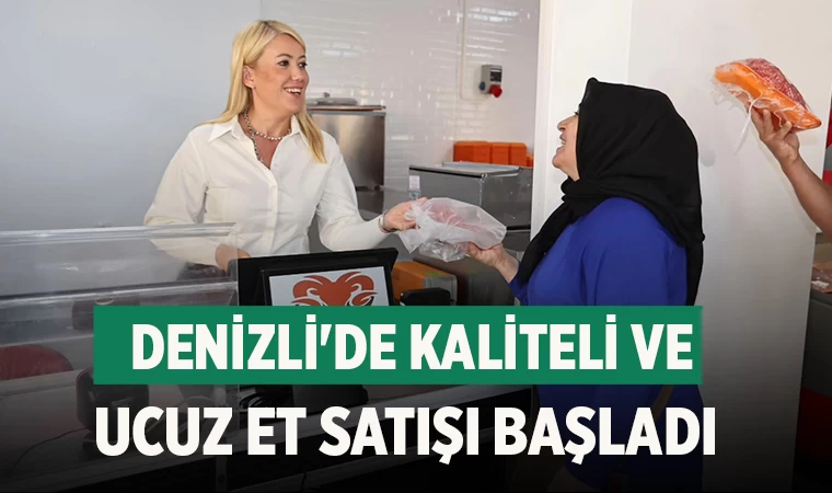 Denizli'de kaliteli ve ucuz et satışı başladı