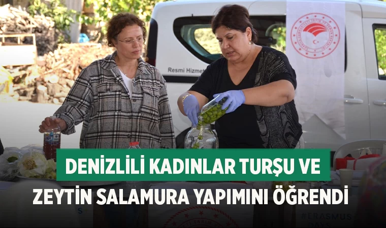 Denizlili kadınlar turşu ve zeytin salamura yapımını öğrendi