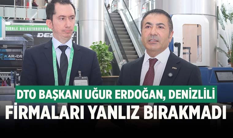 DTO Başkanı Uğur Erdoğan, Denizlili firmaları Fashion Home İzmir'de yalnız bırakmadı