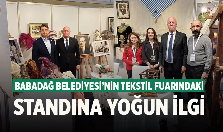 Babadağ Belediyesi’nin Tekstil Fuarındaki Standına Yoğun İlgi