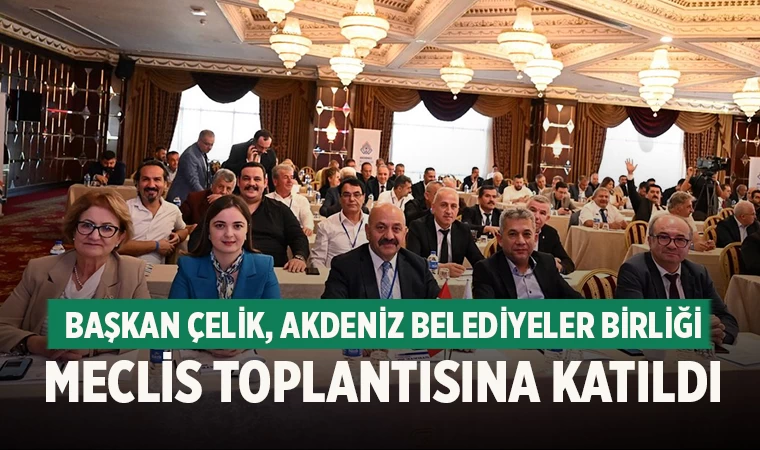 Bozkurt Belediye Başkanı Birsen Çelik, Akdeniz Belediyeler Birliği Toplantısına Katıldı