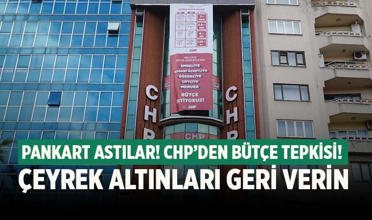 CHP Denizli’den bütçe tepkisi; ‘Çeyrek altınları geri verin!’