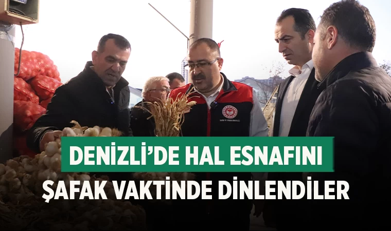 Denizli Toptancı Halinde Esnafın Sorunları Dinlendi