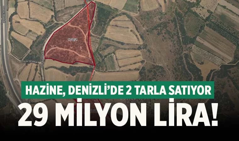 Denizli'de hazineye ait 2 arsa 29 milyon liraya satışa çıktı