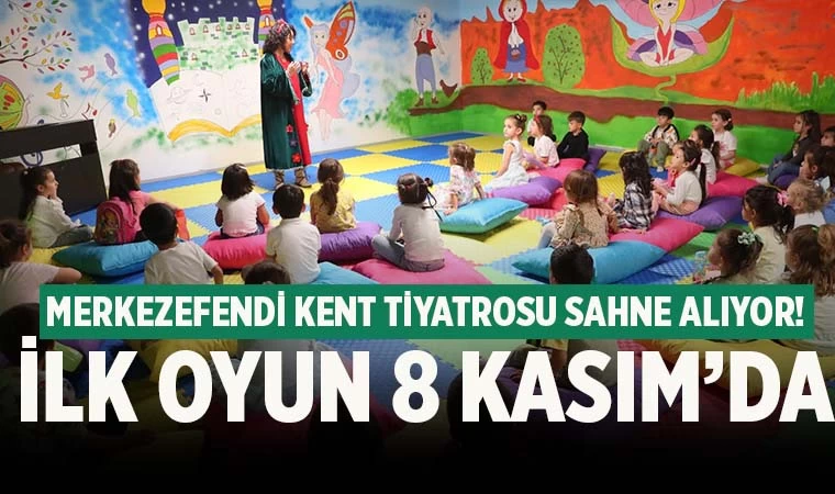 Merkezefendi Kent Tiyatrosu sahne alıyor! Kasım programı belli oldu