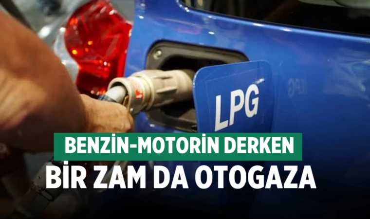 Otogaza zam geliyor!