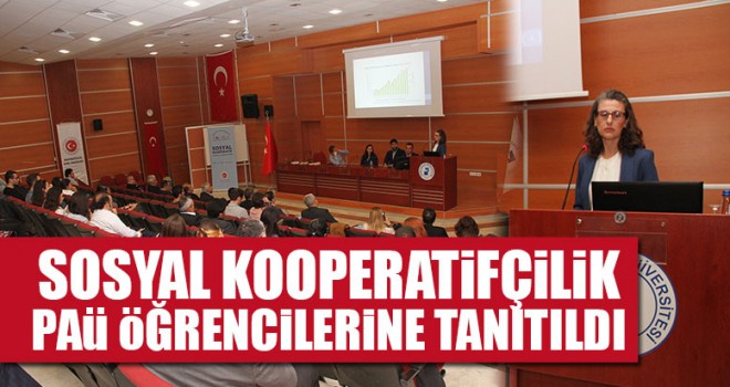 Sosyal Kooperatifçilik PAÜ Öğrencilerine Tanıtıldı
