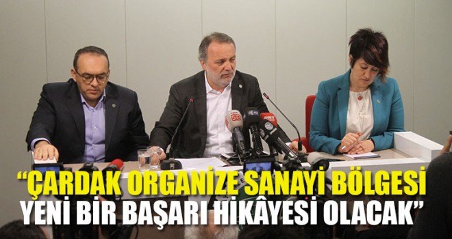 “Çardak Organize Sanayi Bölgesi Yeni Bir Başarı Hikâyesi Olacak”
