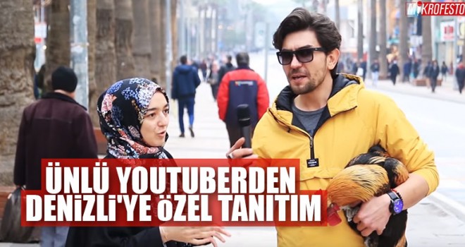 Ünlü Youtuberden Denizli'ye Özel Tanıtım