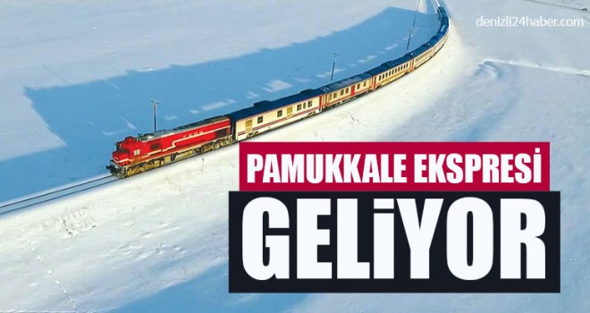 Pamukkale Ekspresi Geliyor