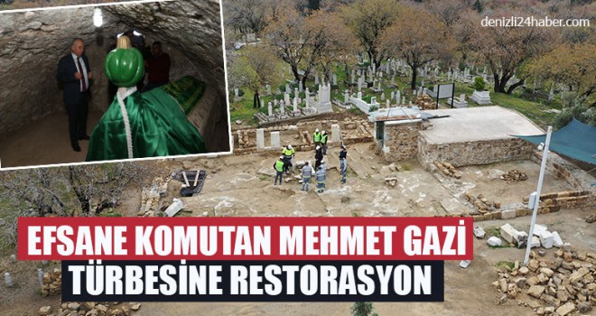 Efsane Komutan Mehmet Gazi Türbesine Restorasyon