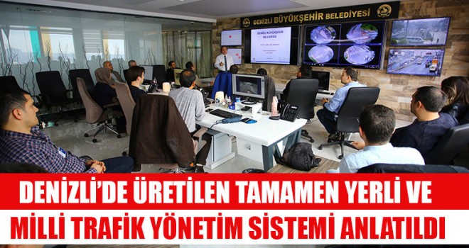 Denizli’de Üretilen Tamamen Yerli Ve Milli Trafik Yönetim Sistemi Anlatıldı