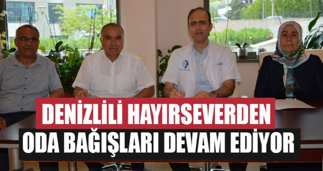 Denizlili Hayırseverden Oda Bağışları Devam Ediyor