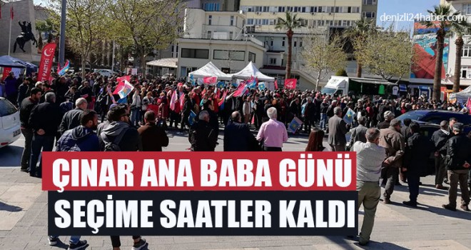 Çınar Ana Baba Günü Seçime Saatler Kaldı