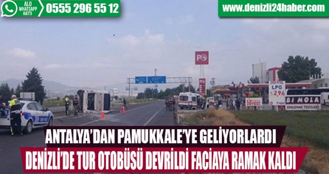 Denizli'de tur otobüsü devrildi