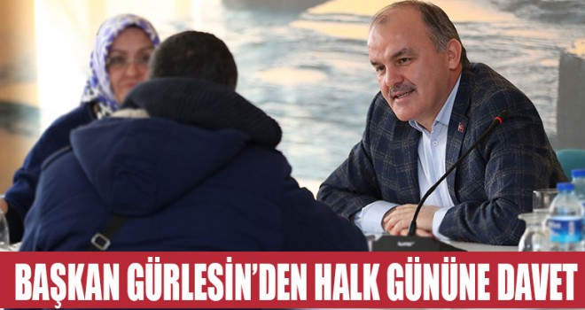 BAŞKAN GÜRLESİN’LE HALK GÜNÜ 4 MART’TA