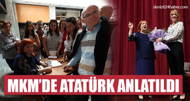 MKM’de Atatürk Anlatıldı