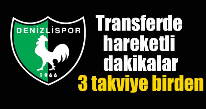 Denizlispor transferde bombaladı