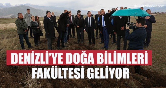Denizli’ye Doğa Bilimleri Fakültesi Geliyor