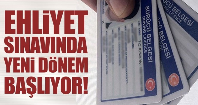 Denizlililer Dikkat! Ehliyet Sınavında Yeni dönem