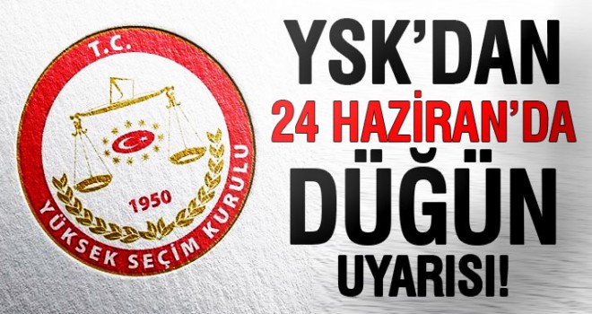 24 Haziran'da Evlenecekler Dikkat!