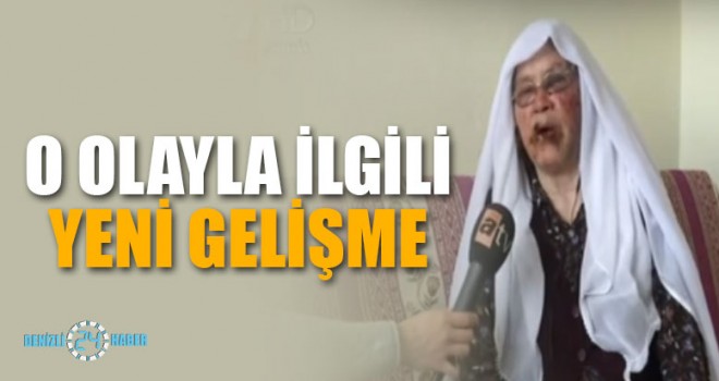 O Olayla İlgili Yeni Gelişme