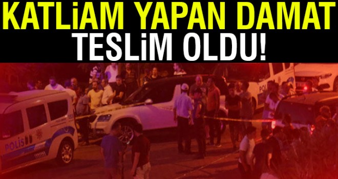 Aydın'da katliam yapan damat teslim oldu