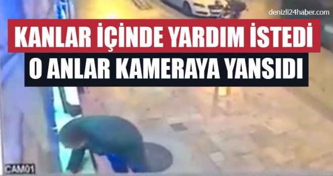Kanlar İçinde Yardım İstedi O Anlar Kameraya Yansıdı