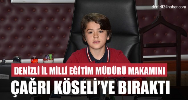 Denizli İl Milli Eğitim Müdürü Makamını Çağrı Köseli’ye Bıraktı