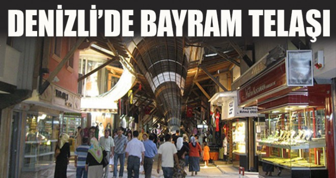 Denizli’de Bayram Hareketliliği