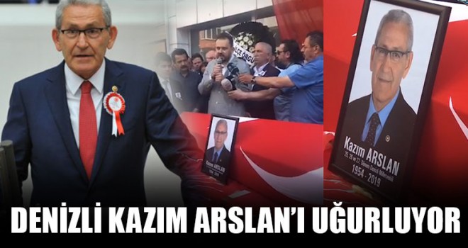 Denizli, Kazım Arslan’ı Uğurluyor