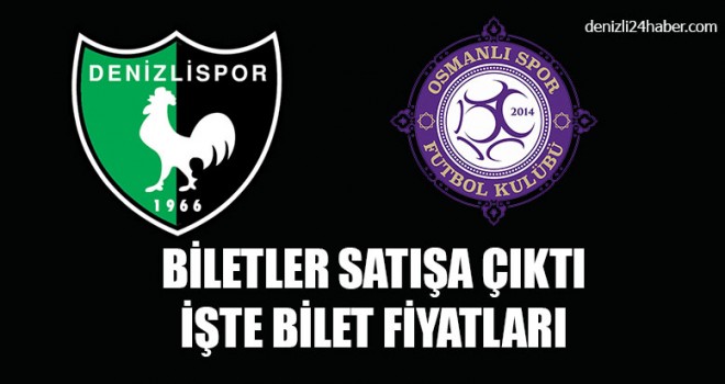 Denizlispor  Osmanlıspor biletleri satışa çıktı