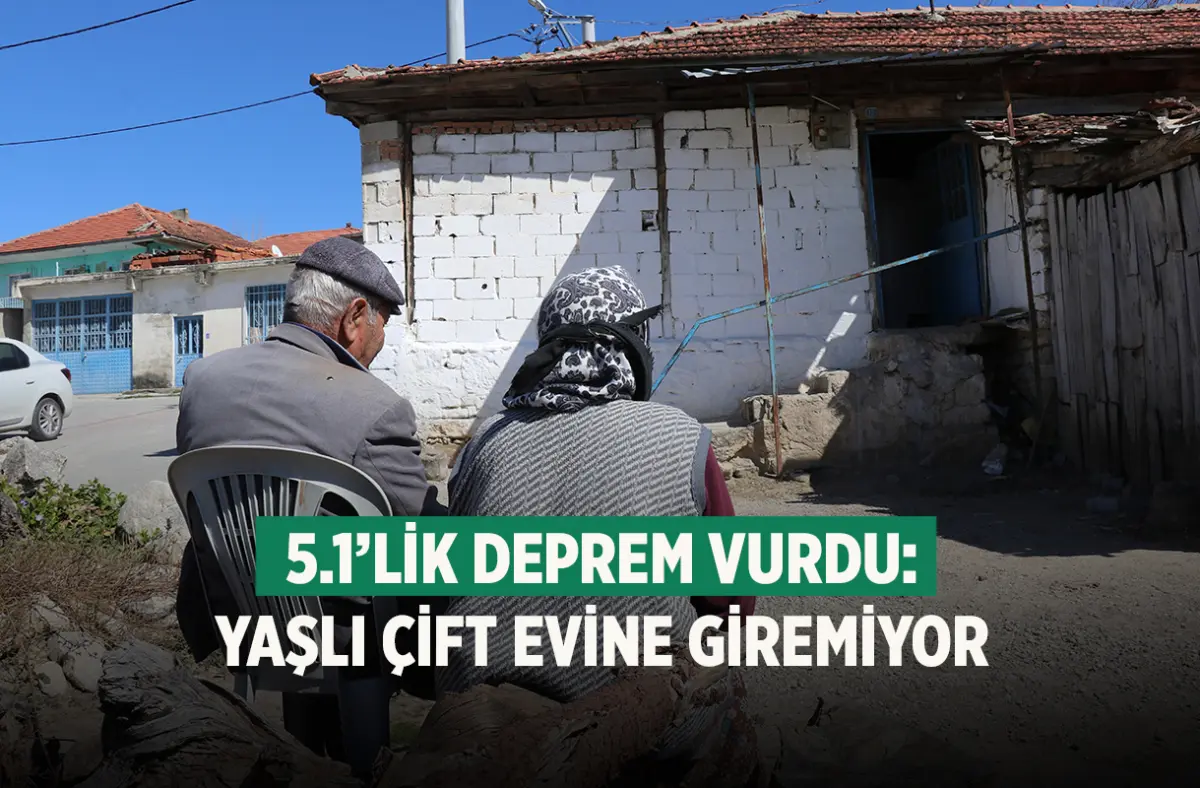5.1’lik deprem vurdu: Yaşlı çift evine giremiyor